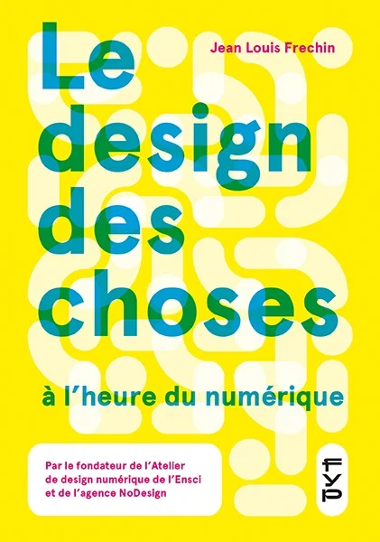 Couverture de Le design des choses à l’heure du numérique