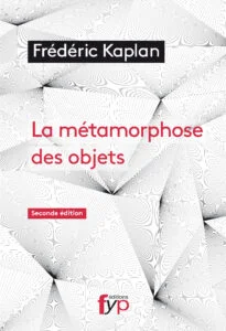 Couverture de La métamorphose des objets