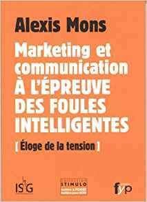 Couverture de Marketing et communication à l’épreuve des foules intelligentes